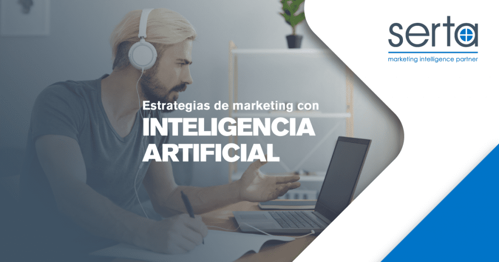 Conoce las nuevas estrategias de marketing con inteligencia artificial para este 2021.
